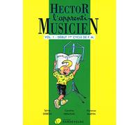Van de Velde, Debeda S., Martin F. – Hector, l'apprenti musicien – 1ère année - Solfège