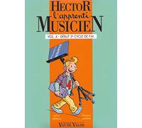 Hector, l'apprenti musicien Volume 4 - début 2è cycle de F.M.