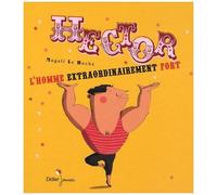 Hector, L'homme Extraordinairement Fort