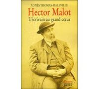 Hector Malot, l'écrivain au grand coeur