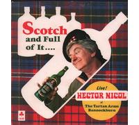 Hector Nicol - Scotch and Full of it
