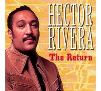 Hector Rivera - Return