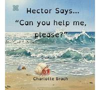 Hector Says... "Can you help me. please?"