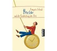 Hector und die Entdeckung der Zeit Lelord, François (Auteur)