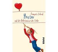 Hector und die Geheimnisse der Liebe Lelord, Francois (Auteur)