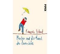 Hector Und Die Kunst Der Zuversicht