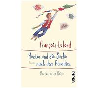 Hector Und Die Suche Nach Dem Paradies