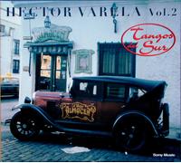 Hector Varela Vol. 2 La Orquesta Y Los Cantores - Tangos Del Sur