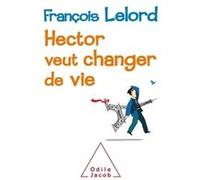 Hector Veut Changer De Vie