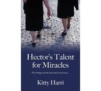 HECTOR'S TALENT FOR MIRACLES (Honno Modern Fiction) - [Version Originale] Kitty Harri (Auteur)