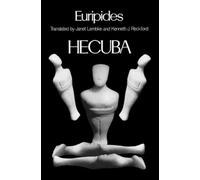 Hecuba, The Greek Tragedy in New Translations Euripides, Janet Lembke, Kenneth J. Reckford (Auteur)