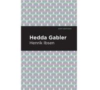 Hedda Gabbler by Henrik Ibsen Henrik Ibsen (Auteur)