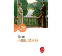 Hedda Gabler - Henrik Ibsen - Lgf - Poche - Théâtre