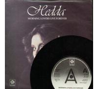Hedda - MORNING LOVERS LIVE FOREVER 7" (45) UK PYE 1979 A LABEL PRO B/W CARRIE (7P113) PIC SLEEVE