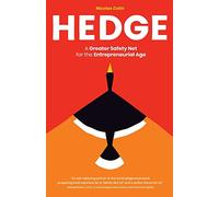 Hedge: A Greater Safety Net for the Entrepreneurial Age
