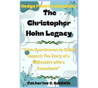 “Hedge Fund to Humanity: The Christopher Hohn Legacy”: “From Boardrooms to Global Impact: The Story of a Billionaire with a Conscience”