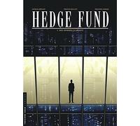 Hedge Fund Tome 1 - Des Hommes D'argent