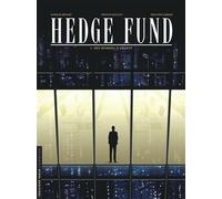 Hedge Fund - Tome 1 - Des Hommes d'argent - Patrick Hénaff - Le Lombard Eds - cartonné - Bande dessinée