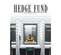 Hedge Fund - Tome 3 - La Stratégie du chaos - Tristan Roulot - Le Lombard Eds - cartonné - Bande dessinée