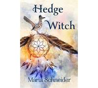 Hedge Witch - Maria Schneider - Bear Mountain Books - ebook (ePub) - Livre