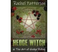Hedge Witch & The Art Of Hedge Riding