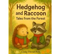 Hedgehog and Raccoon: Tales from the Forest