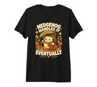 Hedgehog Handles It Eventually hérisson W nd T-Shirt Haut de Gamme
