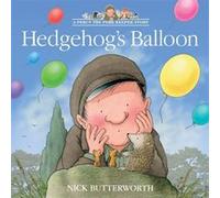 Hedgehogs Balloon by Nick Butterworth Nick Butterworth (Auteur)