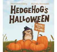 Hedgehog's Halloween: A delightful children's book about a hedgehog facing adventures and challenges at Halloween