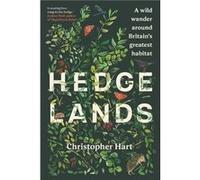 Hedgelands - Christopher Hart - Chelsea Green Publishing UK - Livre en Anglais - Hardback Christopher HartChristopher Hart (Auteur)