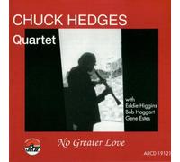 Hedges, Chuck Quartet - No Greater Love