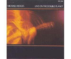 Hedges, Michael - Live on The Double Planet