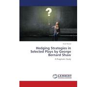 Hedging Strategies in Selected Plays by George Bernard Shaw