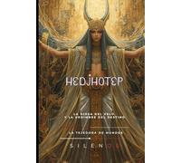 HEDJHOTEP: La Diosa del Velo y la Urdimbre del Destino