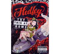 Hedley Try This At Home (Advisory)