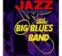 Hedrenius Big Bluesband - Jazz Ballroom Night