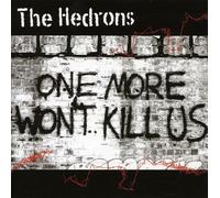 Hedrons - One More Won't Kill Us