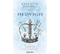 Hedvigis T.2 Le lis couronné