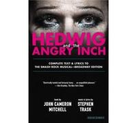 Hedwig and the Angry Inch Broadway Edition by John Cameron Mitchell & Contributions by Stephen Trask John Cameron Mitchell Contributions by Stephen Trask (Auteur)