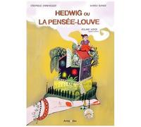 Hedwig Ou La Pensée-Louve - Mémoires D'outre-Sarine