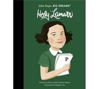 Little People Big Dreams Hedy Lamarr /anglais