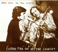 Hedy West& Bill Clifton - Getting Folk Out Of The Country