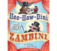 Hee-Haw-Dini And The Great Zambini
