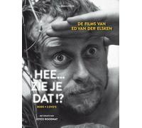 Hee... zie je dat!?: de films van Ed van der Elsken