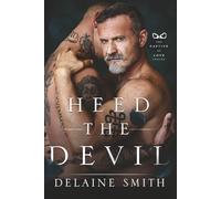 Heed The Devil: Book 2- The Captive of Love Series