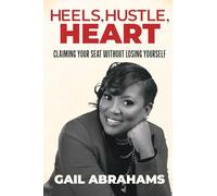 Heels, Hustle, Heart: Claiming Your Seat Without Losing Yourself