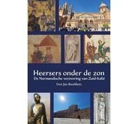 Heersers onder de zon: De Normandische verovering van Zuid-Italië