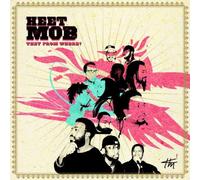 Heet Mob - They from Where