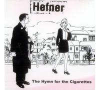 Hefner - Hymn for The Cigarettes [Import]