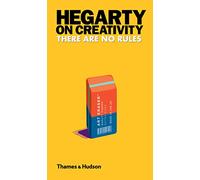 Hegarty on Creativity There are No Rules /anglais